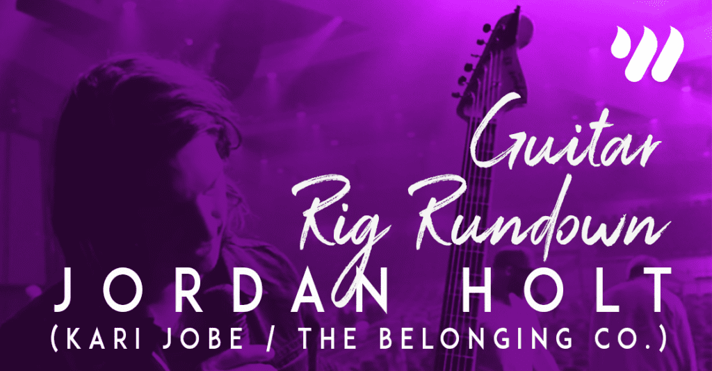 Guitar Rig Rundown Jordan Holt